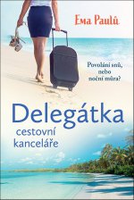 Obálka: Delegátka cestovní kanceláře