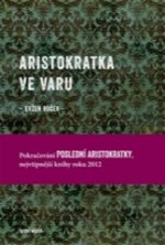 Obálka: Aristokratka ve varu