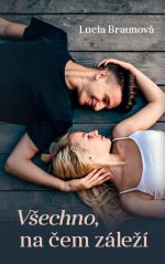 Obálka: Všechno, na čem záleží