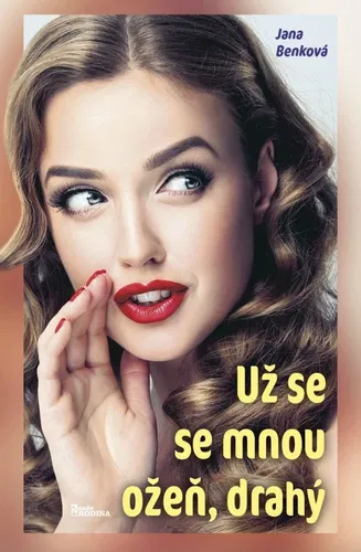 Obálka: Už se se mnou ožeň, drahý