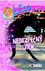Obálka: Líza a spol. Nebezpečný útěk