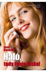 Obálka: Haló tady tvoje láska – Jana Benková
