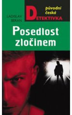 Obálka: Posedlost zločinem – Ladislav Beran