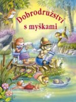 Obálka: Dobrodružství s myškami