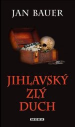 Obálka: Jihlavský zlý duch – Jan Bauer
