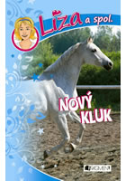 Obálka: Líza a spol. Nový kluk