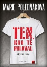 Obálka: Ten kdo tě miloval