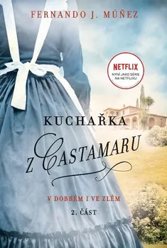 Obálka: Kuchařka z Gastamaru – V dobrém i ve zlém 2. část
