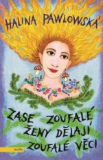 Obálka: Zase zoufalé ženy dělají zoufalé věci